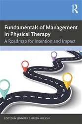 Book cover of Fundamentals of Management in Physical Therapy by Jennifer E. Green-Wilson