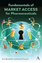 Book cover of Fundamentals of Market Access for Pharmaceuticals by Eric Bouteiller