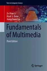 Book cover of Fundamentals of Multimedia (3rd ed.) by Ze-Nian Li