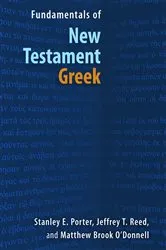 Book cover of Fundamentals of New Testament Greek by Unknown