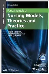 Book cover of Fundamentals of Nursing Models, Theories and Practice (2nd ed.) by Unknown