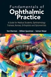 Book cover of Fundamentals Of Ophthalmic Practice: A Guide For Medical Students, Ophthalmology Trainees, Nurses, Orthoptists And Optometrists by Thomas Sherman