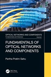 Book cover of Fundamentals of Optical Networks and Components by Partha Pratim Sahu