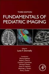 Book cover of Fundamentals of Pediatric Imaging (3rd ed.) by Lane F. Donnelly