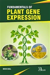 Book cover of Fundamentals of Plant Gene Expression by Mick Gull