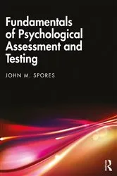 Book cover of Fundamentals of Psychological Assessment and Testing by John M. Spores