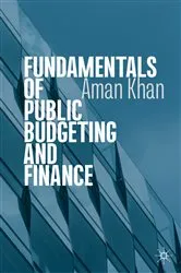 Book cover of Fundamentals of Public Budgeting and Finance by Aman Khan