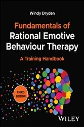 Book cover of Fundamentals of Rational Emotive Behaviour Therapy (3rd ed.) by Windy Dryden