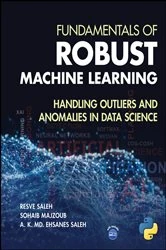 Book cover of Fundamentals of Robust Machine Learning by Resve A. Saleh