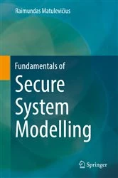 Book cover of Fundamentals of Secure System Modelling by Raimundas Matulevičius