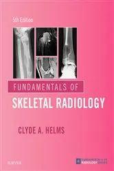 Book cover of Fundamentals of Skeletal Radiology E-Book (5th ed.) by Clyde A. Helms MD
