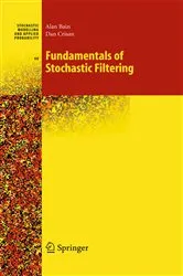 Book cover of Fundamentals of Stochastic Filtering by Alan Bain