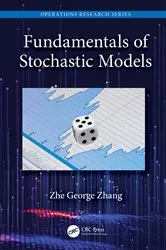 Book cover of Fundamentals of Stochastic Models by Zhe George Zhang