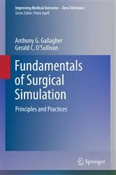 Book cover of Fundamentals of Surgical Simulation by Anthony G. Gallagher
