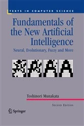 Book cover of Fundamentals of the New Artificial Intelligence (2nd ed.) by Toshinori Munakata