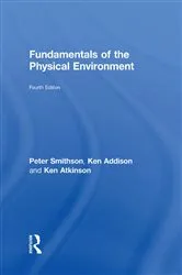 Book cover of Fundamentals of the Physical Environment (4th ed.) by Peter Smithson