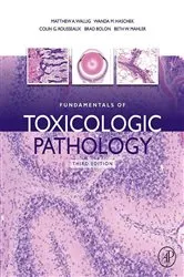 Book cover of Fundamentals of Toxicologic Pathology (3rd ed.) by Wallig DVM, PhD, DACVP, Matthew A.