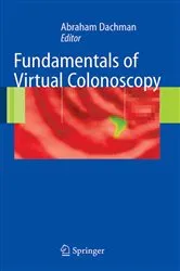 Book cover of Fundamentals of Virtual Colonoscopy by Abraham H. Dachman