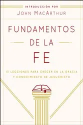 Book cover of Fundamentos de la Fe (Edición Estudiantil) by Grace Community Church