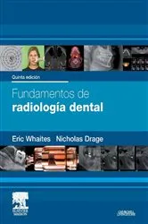 Book cover of Fundamentos de radiología dental (5th ed.) by Eric Whaites MSc BDS(Hons) FDSRCS(Edin) FDSRCS(Eng) FRCR DDRRCR