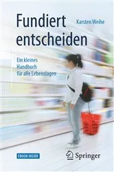 Book cover of Fundiert entscheiden by Karsten Weihe