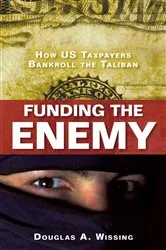 Book cover of Funding the Enemy by Douglas A. Wissing