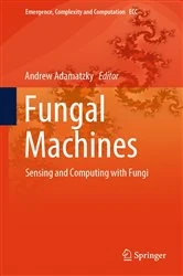 Book cover of Fungal Machines by Andrew Adamatzky