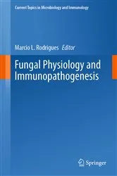 Book cover of Fungal Physiology and Immunopathogenesis by Marcio L. Rodrigues