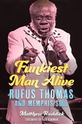 Book cover of Funkiest Man Alive by Matthew Ruddick
