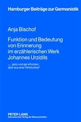 Book cover of Funktion und Bedeutung von Erinnerung im erzaehlerischen Werk Johannes Urzidils by Hans-Harald Müller