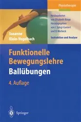 Book cover of Funktionelle Bewegungslehre Ballübungen (4th ed.) by Irene Spirgi-Gantert