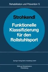 Book cover of Funktionelle Klassifizierung für den Rollstuhlsport by Horst Strohkendl