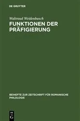 Book cover of Funktionen der Präfigierung by Waltraud Weidenbusch