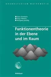 Book cover of Funktionentheorie in der Ebene und im Raum by Klaus Gürlebeck