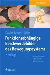 Book cover of Funktionsabhängige Beschwerdebilder des Bewegungssystems (2nd ed.) by Sabine Kubalek-Schröder