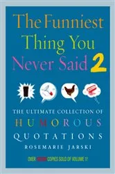 Book cover of Funniest Thing You Never Said 2 by Rosemarie Jarski