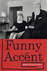 Book cover of Funny Accent by Barbara Shulgasser-Parker