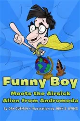 Book cover of Funny Boy Meets the Airsick Alien from Andromeda by Dan Gutman