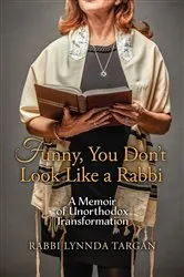 Book cover of Funny, You Don't Look Like a Rabbi by Rabbi Lynnda Targan