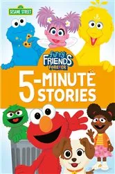 Book cover of Furry Friends Forever 5-Minute Stories (Sesame Street) by Random House
