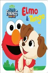 Book cover of Furry Friends Forever: Elmo & Tango (Sesame Street) by Random House