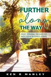 Book cover of Further Along the Way by Ken R Manley