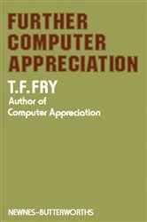 Book cover of Further Computer Appreciation by T. F. Fry