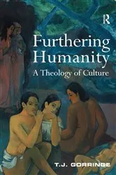 Book cover of Furthering Humanity by T.J. Gorringe