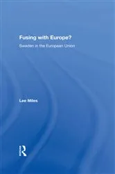 Book cover of Fusing with Europe? by Lee Miles