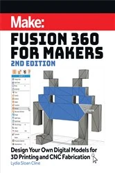 Book cover of Fusion 360 for Makers (2nd ed.) by Lydia Sloan Cline