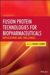 Book cover of Fusion Protein Technologies for Biopharmaceuticals by Stefan R. Schmidt
