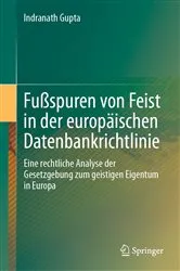 Book cover of Fußspuren von Feist in der europäischen Datenbankrichtlinie by Indranath Gupta