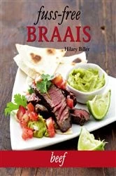 Book cover of Fuss-free Braais: Beef by Hilary Biller