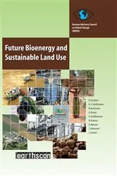 Book cover of Future Bioenergy and Sustainable Land Use by Renate Schubert